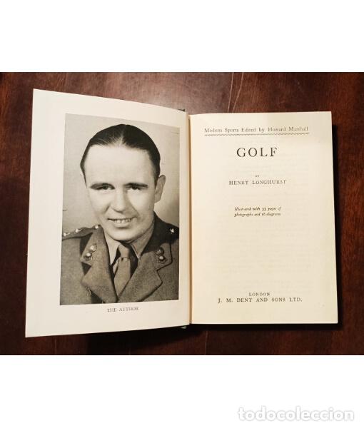 Libros de segunda mano: GOLF. LONGHURST, Henry. J. M. Dent and Sons. 1949. - Foto 2