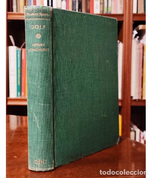 Libros de segunda mano: GOLF. LONGHURST, Henry. J. M. Dent and Sons. 1949. - Foto 1