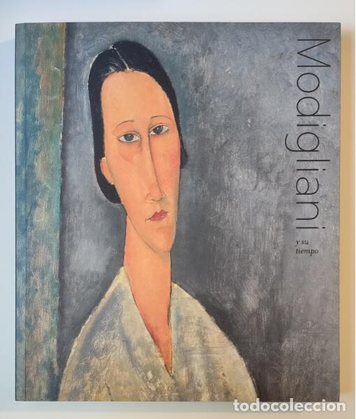 Libros de segunda mano: MODIGLIANI Y SU TIEMPO. VV.AA. Museo Thyssen-Bornemisza. 2008. - Foto 1
