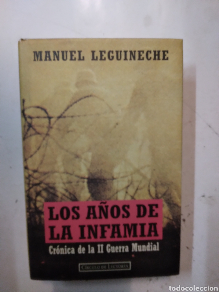 Libros de segunda mano: Manual Leguineche, Los a&ntilde;os de la infamia,C&iacute;rculo de Lectores - Foto 1