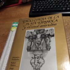Libros de segunda mano: ENCICLOPEDIA DE LA PLATA ESPAÑOLA Y VIRREINAL AMERICANA. Lote 304681523