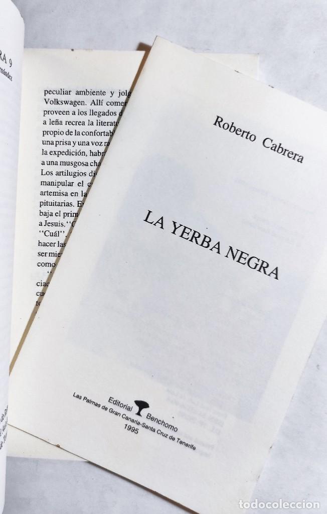 Libros de segunda mano: ROBERTO CABRERA. LA YERBA NEGRA. 1995. CANARIAS. - Foto 2