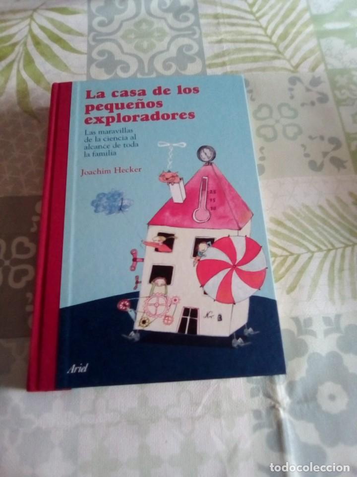 Libros de segunda mano: LA CASA DE LOS PEQUE&Ntilde;OS EXPLORADORES - JOACHIM HECKER - ARIEL - 2007 - Foto 1