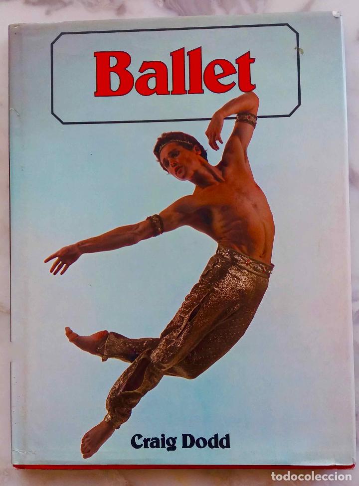 Libros de segunda mano: BALLET, CRAIG DODD. LIBRO EN INGL&Eacute;S - Foto 1