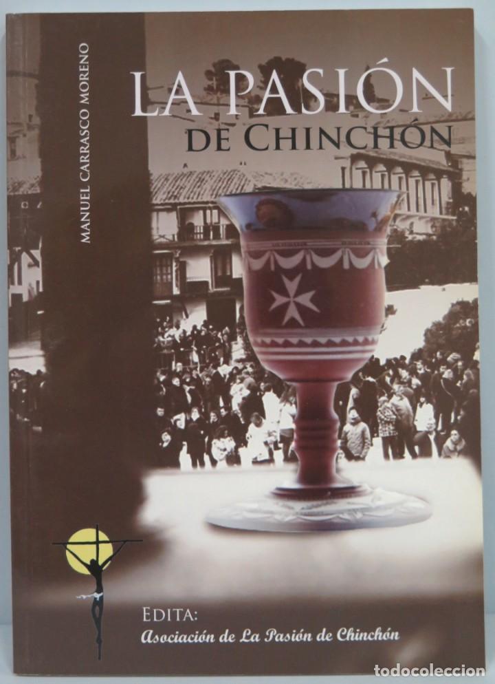 Gebrauchte B&uuml;cher: LA PASION DE CHINCHON. CARRASCO MORENO