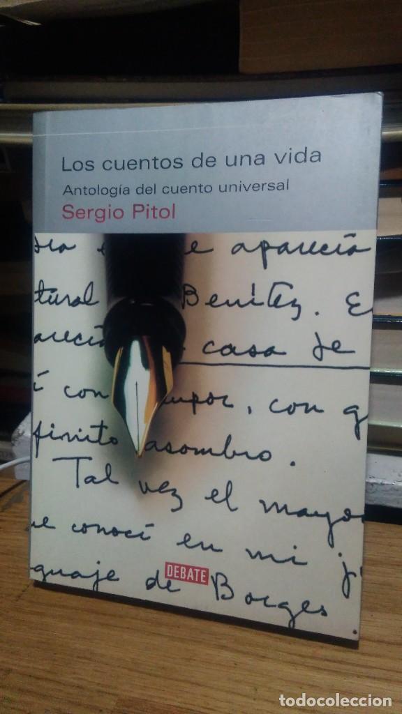 Libros de segunda mano: LOS CUENTOS DE UNA VIDA, SERGIO PITOL, DEBATE - Foto 1