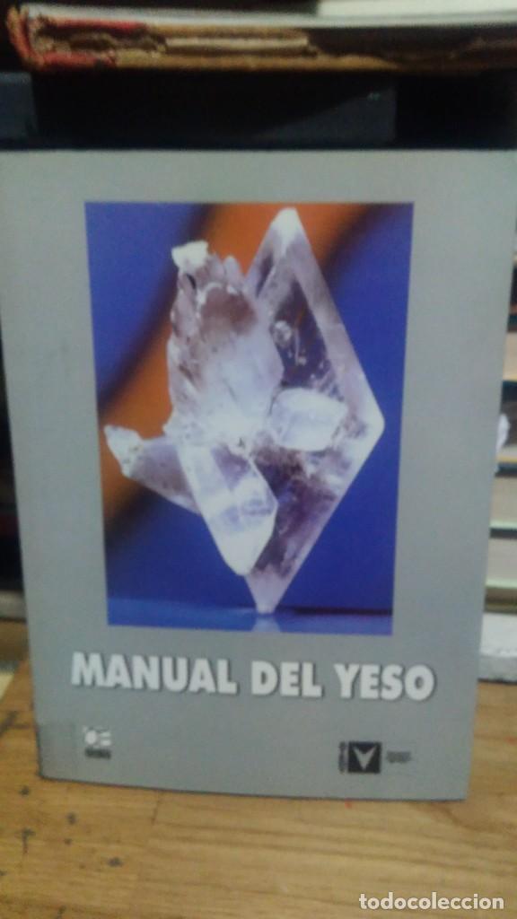 Libros de segunda mano: MANUAL DEL YESO, ETEDY, DOSSAT 2000 CIE - Foto 1