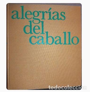 Libros de segunda mano: ALEGRIAS DEL CABALLO-Comandante Benoitst-Gironi&egrave;re - Foto 7