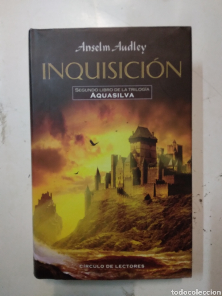 Libros de segunda mano: Anselm Audley,Inquisici&oacute;n, Segundo libro, Aquasilva,C&iacute;rculo de Lectores - Foto 1