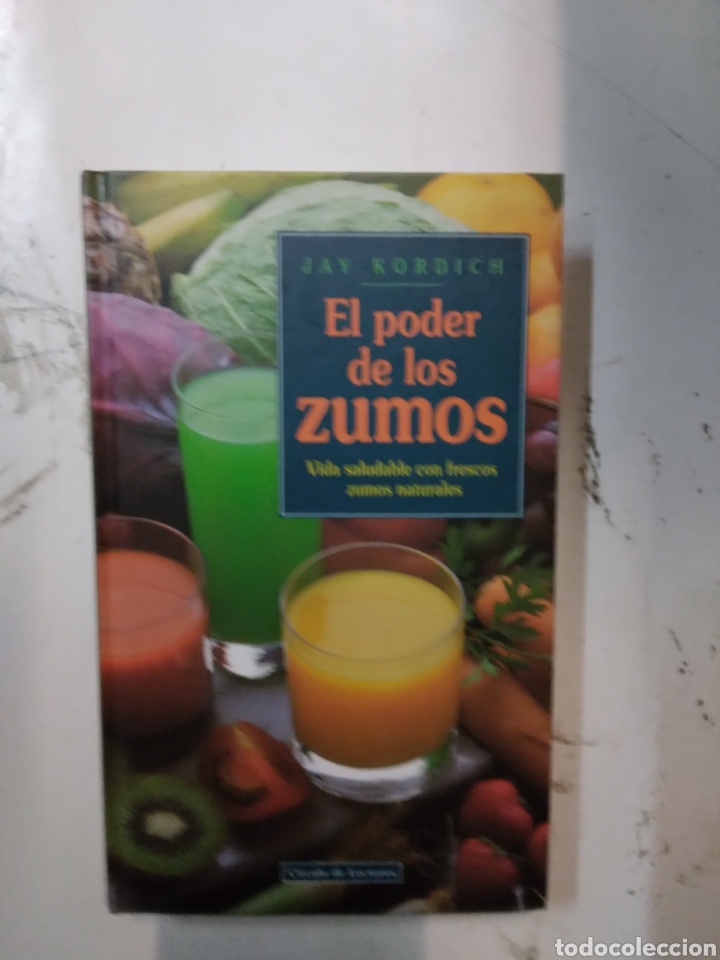 Libros de segunda mano: Jay Kordich, El poder de los zumos, C&iacute;rculo de Lectores - Foto 1