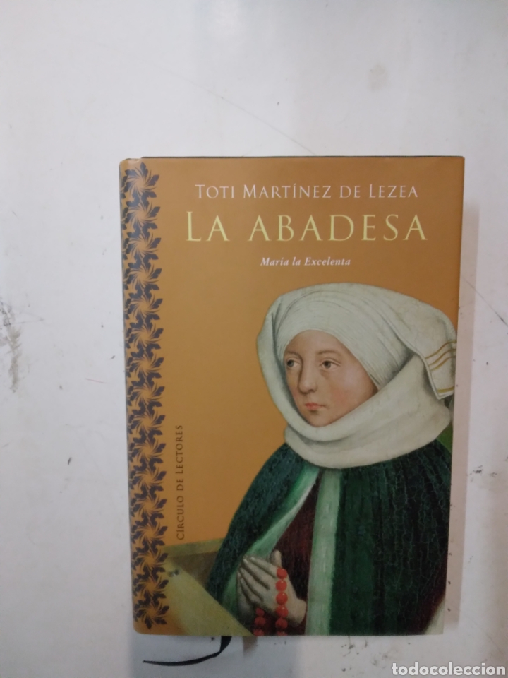 Libros de segunda mano: Toti Mart&iacute;nez de Lezea, La abadesa,C&iacute;rculo de Lectores - Foto 1