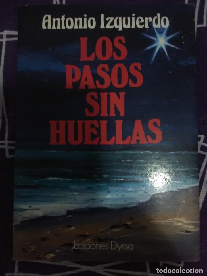 Libros de segunda mano: Los pasos sin huellas. A. Izquierdo. - Foto 1