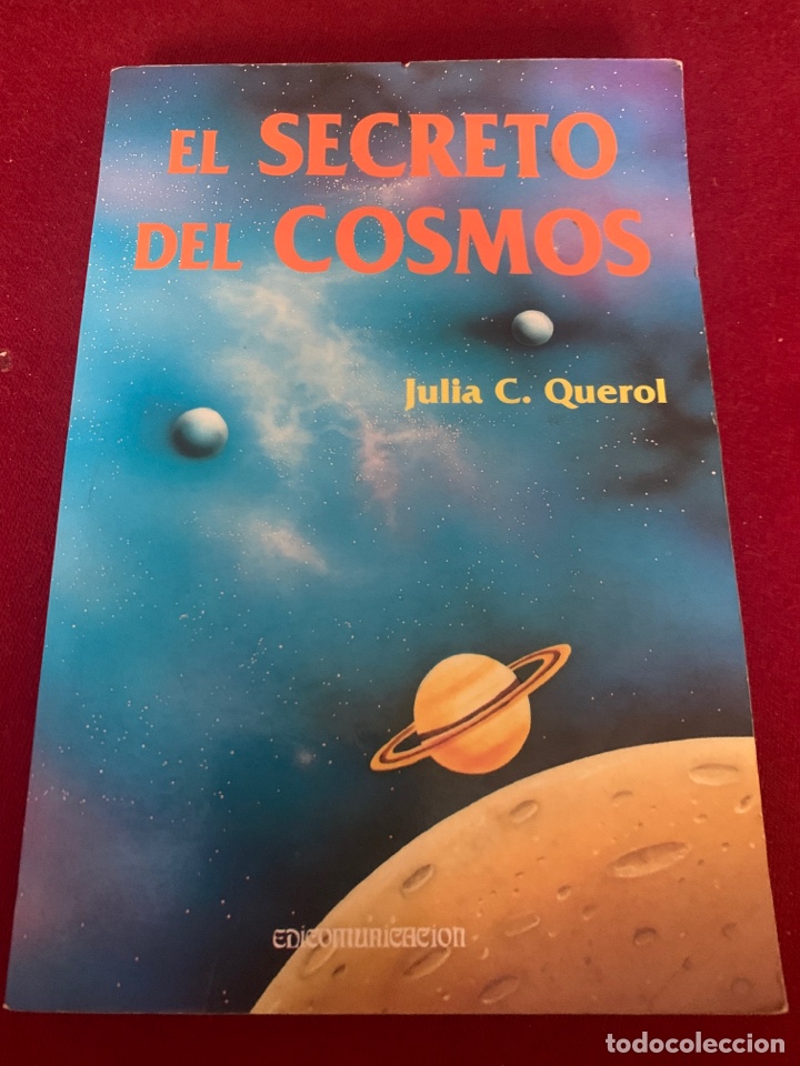Libros de segunda mano: El secreto del cosmos. Julia C. Querol. - Foto 1