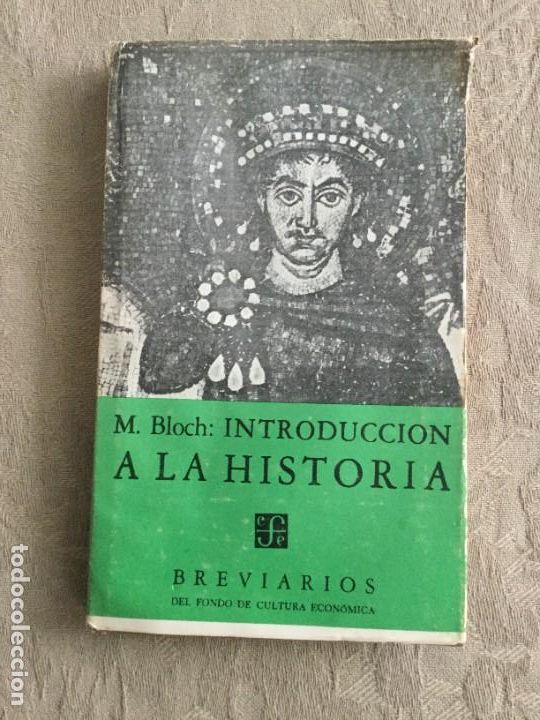 Libros de segunda mano: Introducci&oacute;n a la Historia. Marc Bloch. 1&ordf; edici&oacute;n - Foto 1