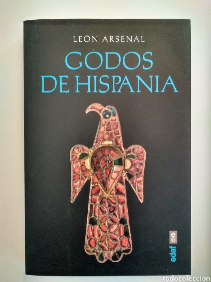Libros de segunda mano: Godos de Hispania / Le&oacute;n Arsenal - Foto 1