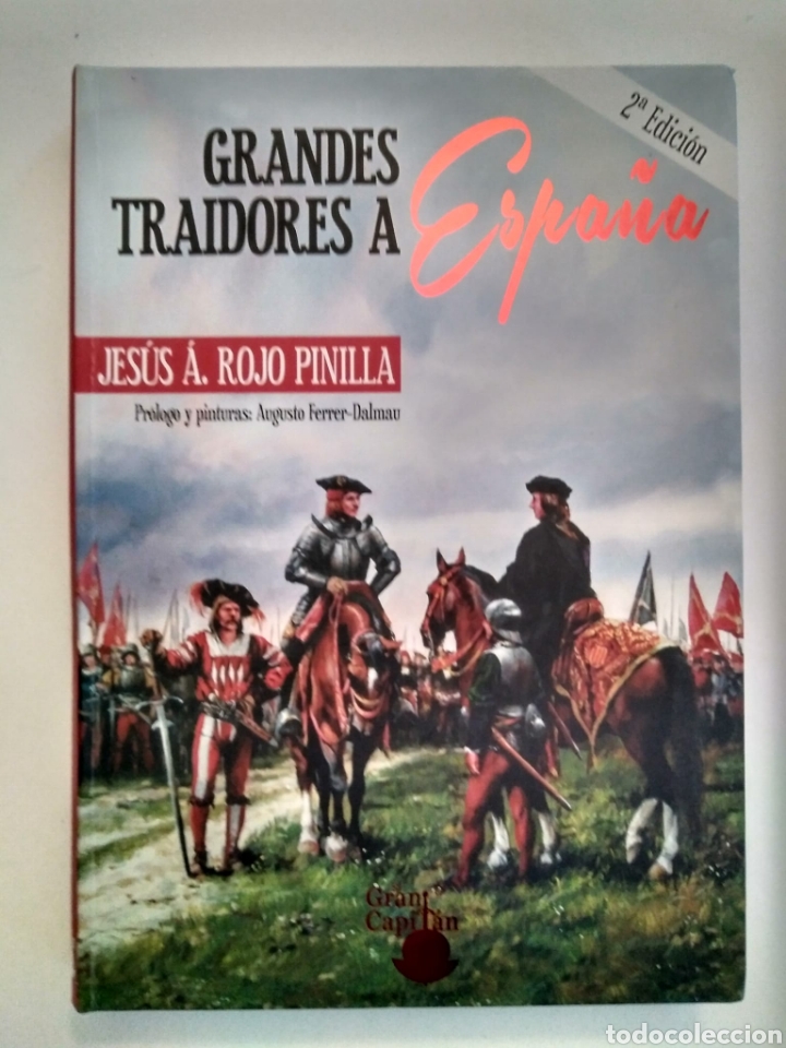 Libros de segunda mano: Grandes traidores a Espa&ntilde;a / Jes&uacute;s A. Rojo Pinilla. - Foto 1