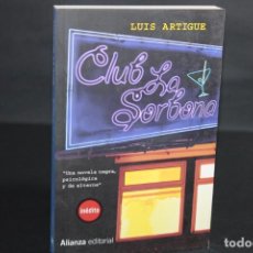 Libri di seconda mano: CLUB LA SORBONA / LUIS ARTIGUE. Lote 306319543