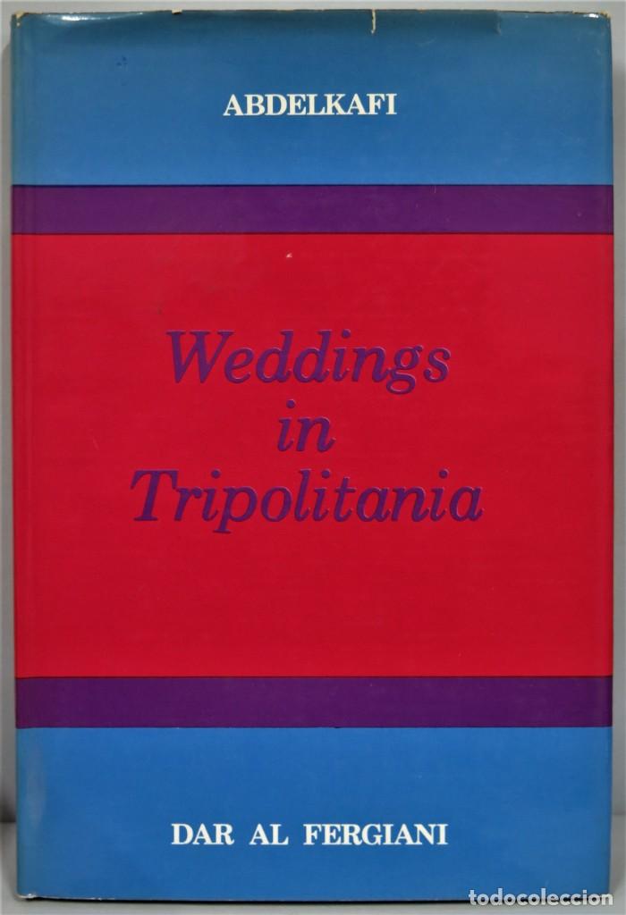 Libri di seconda mano: Weddings in Tripolitania. Abdelkafi
