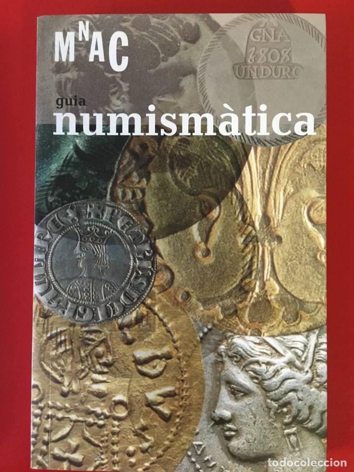 Libros de segunda mano: GUIA NUMISMATICA / MARTA CAMPO / EDI. MNAC / 1&ordf; EDICION 2004 / EN CATALA - Foto 1