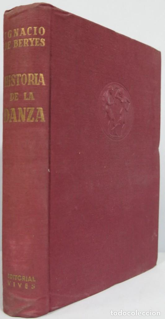 Libros de segunda mano: HISTORIA DE LA DANZA. IGNACIO DE BERYES - Foto 1