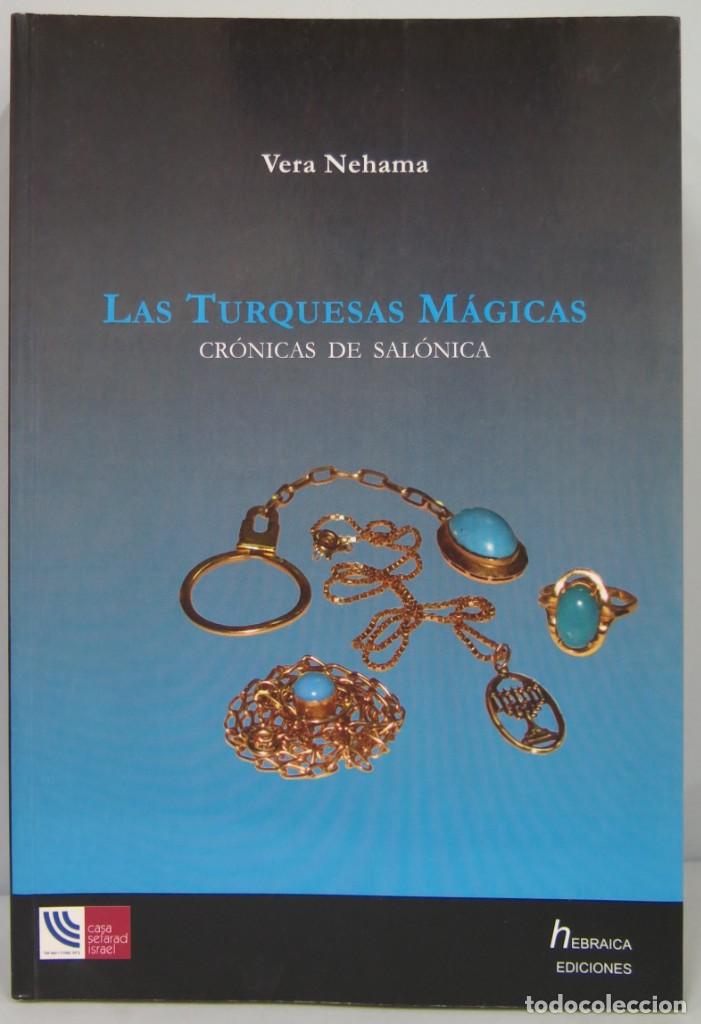 Libros de segunda mano: LAS TURQUESAS MAGICAS. CRONICAS DE SALONICA. NEHAMA - Foto 1