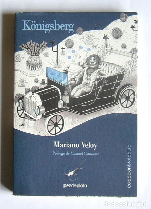 Libros de segunda mano: K&Ouml;NISBERG - MARIANO VELOY - EDITORIAL PEZ DE PLATA. 2011 - Foto 1