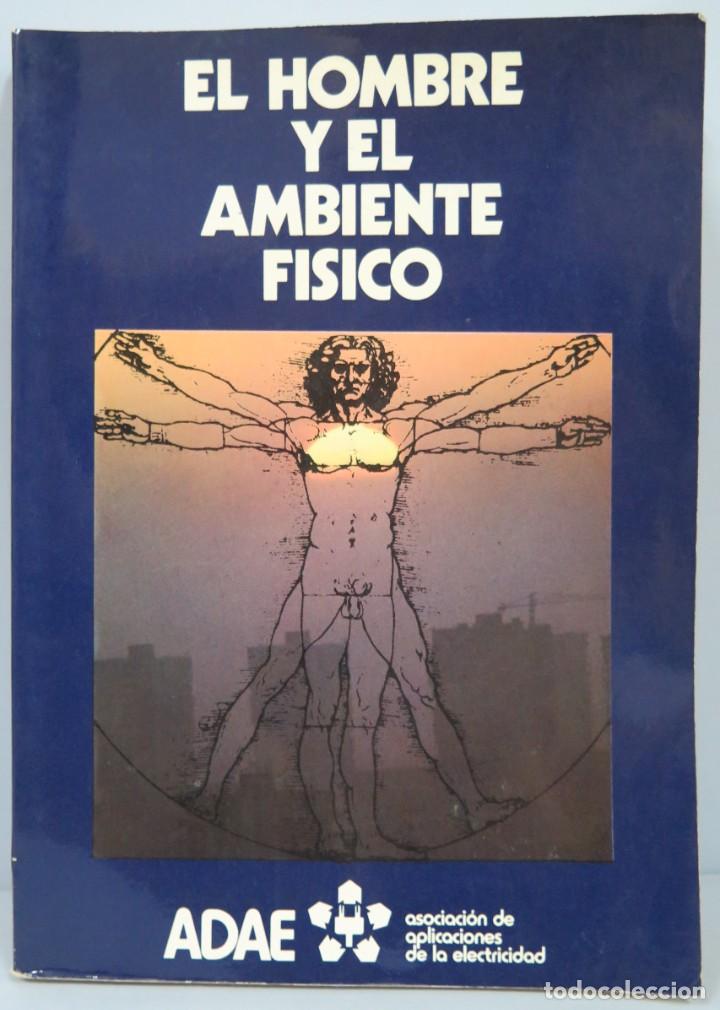 Libros de segunda mano: EL HOMBRE Y EL AMBIENTE F&Iacute;SICO - Foto 1