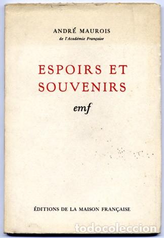 Libros de segunda mano: MAUROIS, Andr&eacute;. Espoirs et souvenirs. 1943. - Foto 1