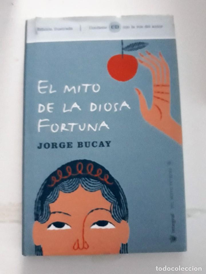Libros de segunda mano: EL MITO DE LA DIOSA FORTUNA - JORGE BUCAY - Foto 1