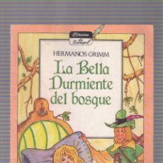 Libros de segunda mano: CLÁSICOS DE SIEMPRE. LA BELLA DURMIENTE DEL BOSQUE (HERMANOS GRIMM). Lote 280317598