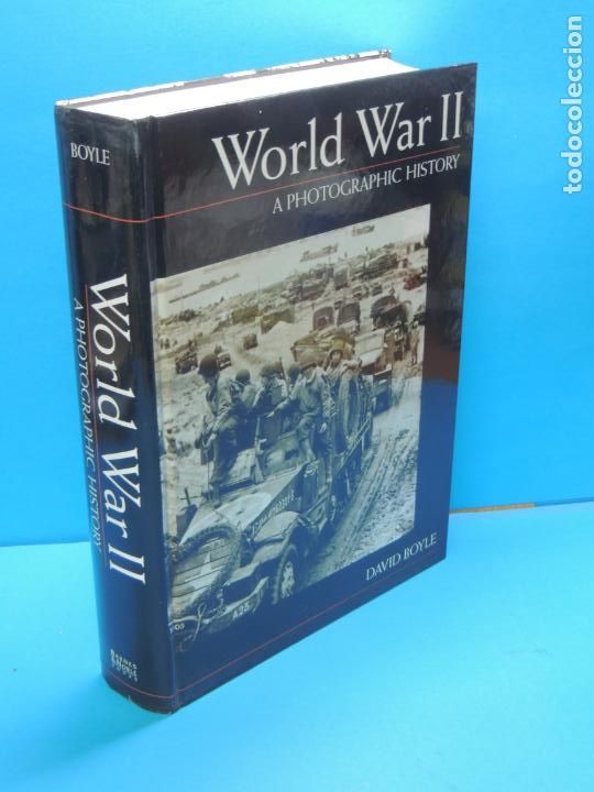 Libros de segunda mano: WORLD WAR II. A PHOTOGRAPHIC HISTORY.- DAVID BOYLE - Foto 1