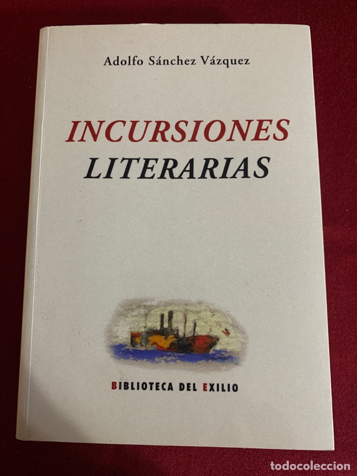 Libros de segunda mano: Incursiones literarias. Adolfo S&aacute;nchez V&aacute;zquez - Foto 1