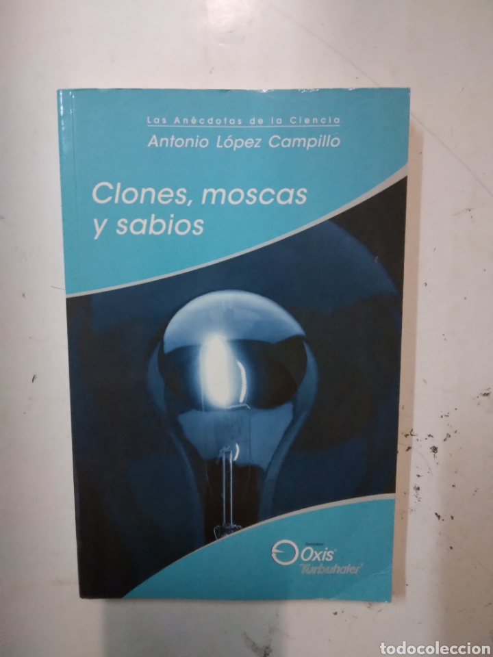 Libros de segunda mano: Antonio L&oacute;pez Campillo, Clones,moscas y sabios, Oxis - Foto 1