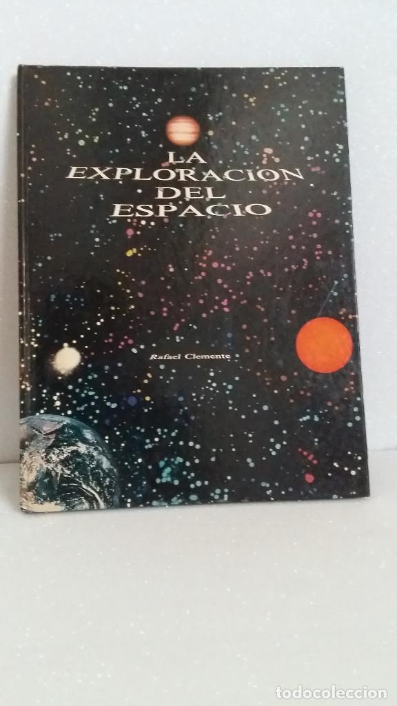 Libros de segunda mano: LA EXPLORACION DEL ESPACIO RAFAEL CLEMENTE - Foto 1
