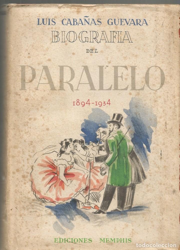 Gebrauchte B&uuml;cher: BIOGRAFIA DEL PARALELO 1894-1934-LUIS CABA&Ntilde;AS GUEVARA