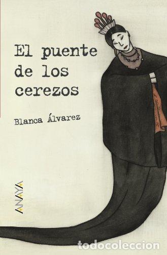 Libros de segunda mano: El puente de los cerezos. Blanca &Aacute;lvarez. 1&ordf; edici&oacute;n - Foto 1