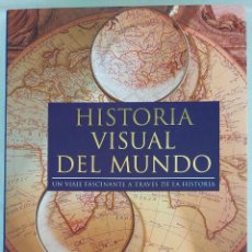 Libri di seconda mano: HISTORIA VISUAL DEL MUNDO. VIAJE FASCINANTE A TRAVÉS DE LA HISTORIA. PARRAGON 2006. Lote 306810668