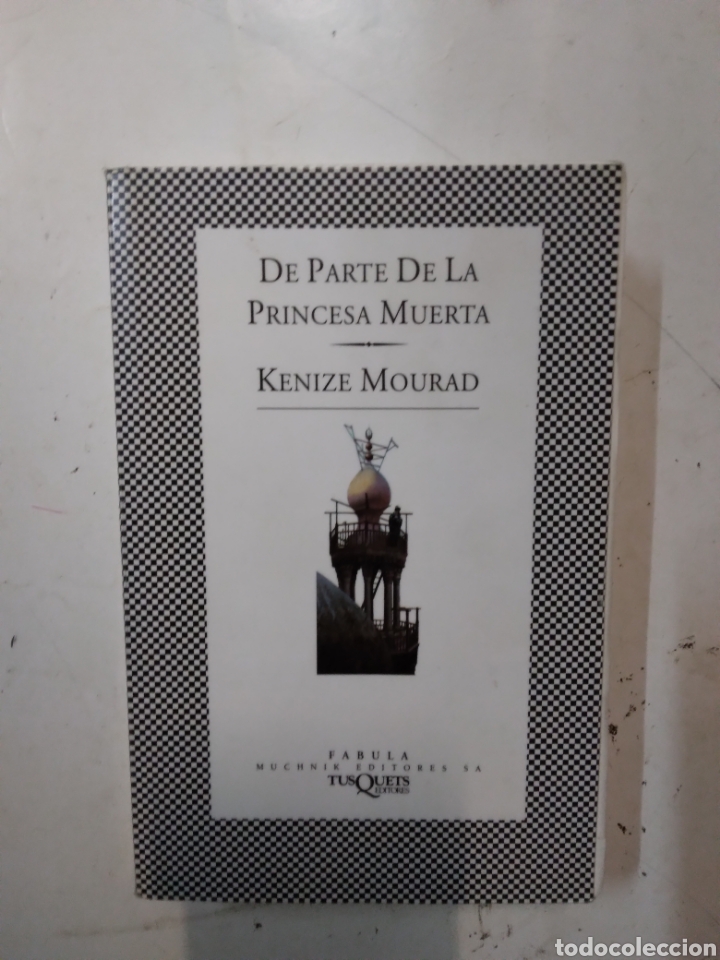 Libros de segunda mano: Kenize Mourad, De parte de la princesa muerta,Tusquets - Foto 1