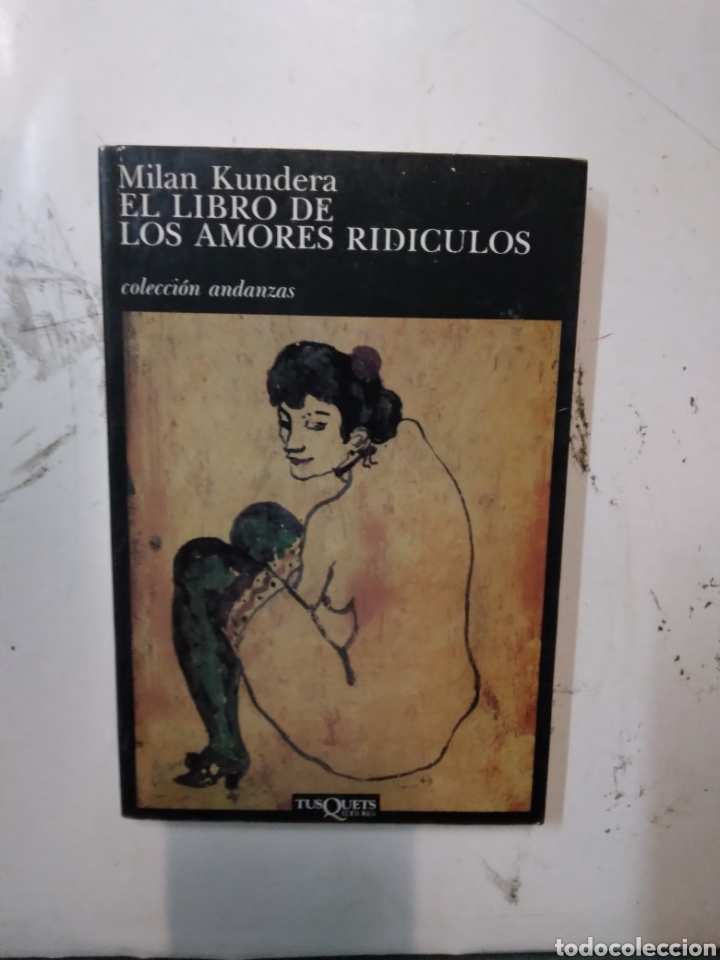Libros de segunda mano: Mil&aacute;n Kundera, El.libro de los amores.ridiculos, Tusquets - Foto 1