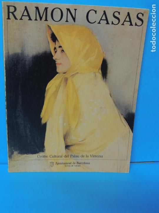 Libros de segunda mano: RAMON CASAS CENTRE CULTURAL DEL PALAU DE LA VIRREINA.