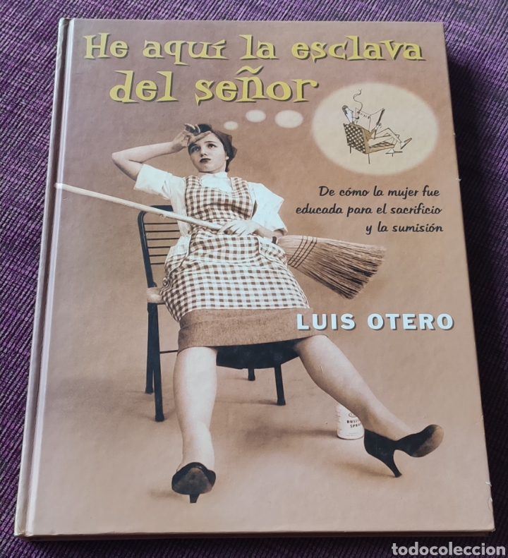 Libros de segunda mano: He aqu&iacute; la esclava del se&ntilde;or. Luis Otero - Foto 1