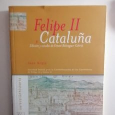Libros de segunda mano: JOAN REGLÁ FELIPE II Y CATALUÑA.. Lote 306999958