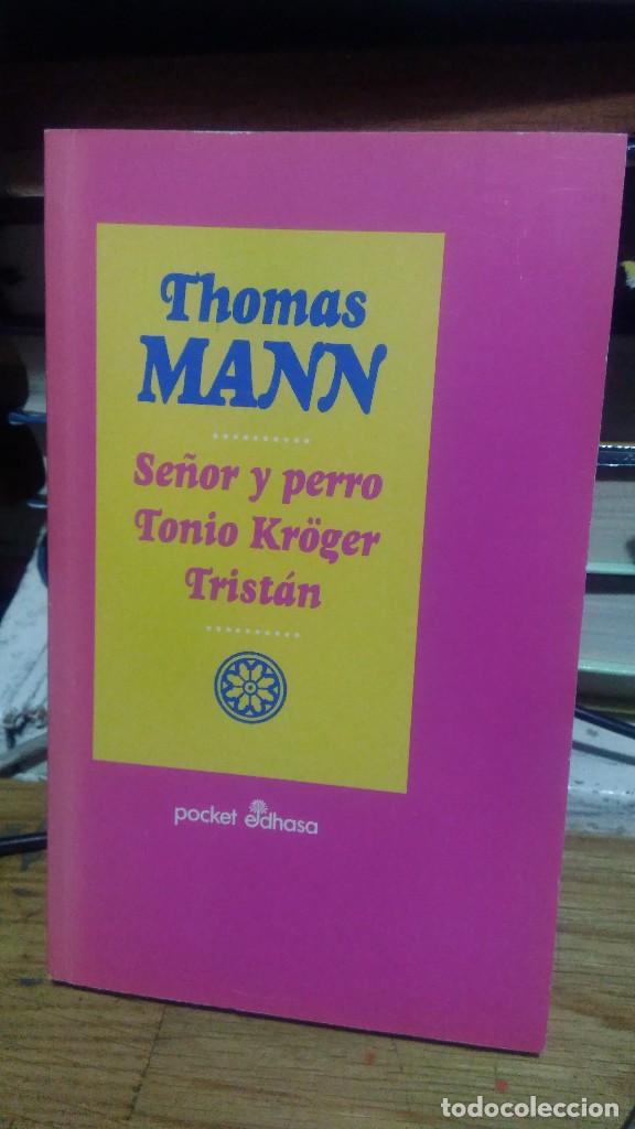 Libros de segunda mano: SE&Ntilde;OR Y PERRO TONIO KR&Ouml;GER TRIST&Aacute;N,THOMAS MANN, ED. POCKET EDHASA - Foto 1