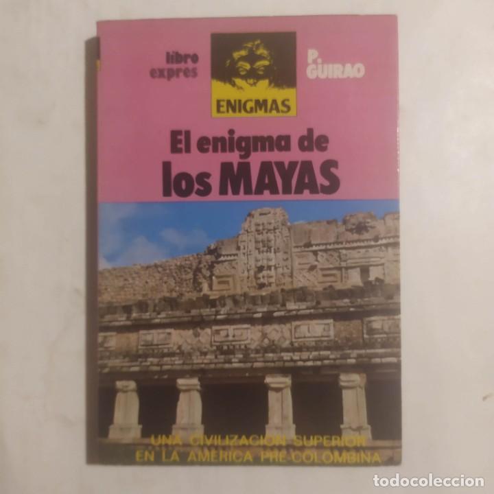 Libros de segunda mano: EL ENIGMA DE LOS MAYAS. Guirao, P. - Foto 1
