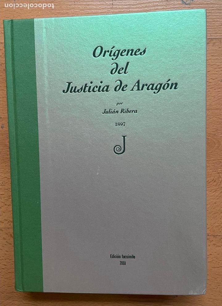 Libros de segunda mano: ORIGENES DEL JUSTICIA DE ARAGON, Julian Ribera Facsimil - Foto 1