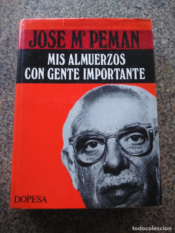 Libros de segunda mano: MIS ALMUERZOS CON GENTE IMPORTANTE -- JOSE M&ordf; PEMAN -- DOPESA 1975 -- - Foto 2