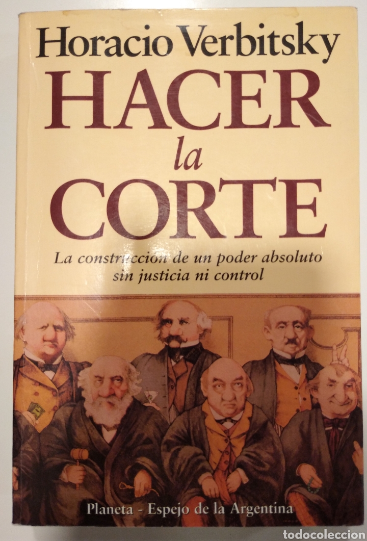 Libros de segunda mano: HACER LA CORTE- HORACIO VERBITSKY - Foto 1
