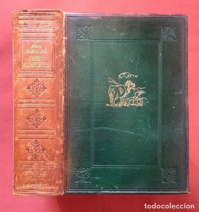 Libros de segunda mano: OBRES COMPLETES DE JOAN MARAGALL - SELECTA 1&ordf; EDICIO EN UN VOLUM. - Foto 1