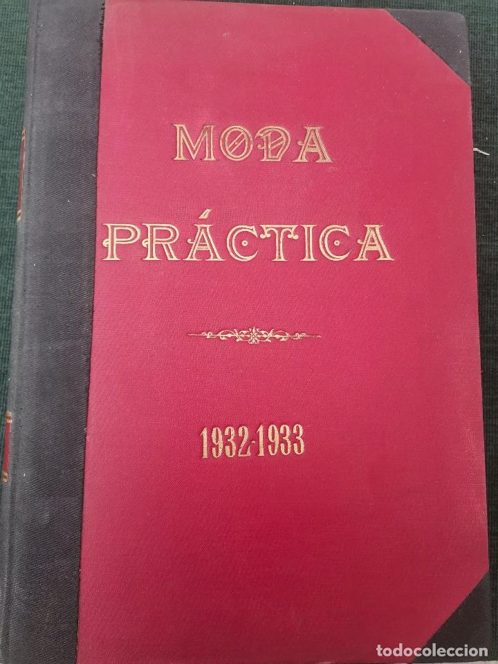 Libros de segunda mano: 1932 - 1933 REVISTA MODA PR&Aacute;CTICA - 39 REVISTA ENCUADERNADAS ART DECO RARO