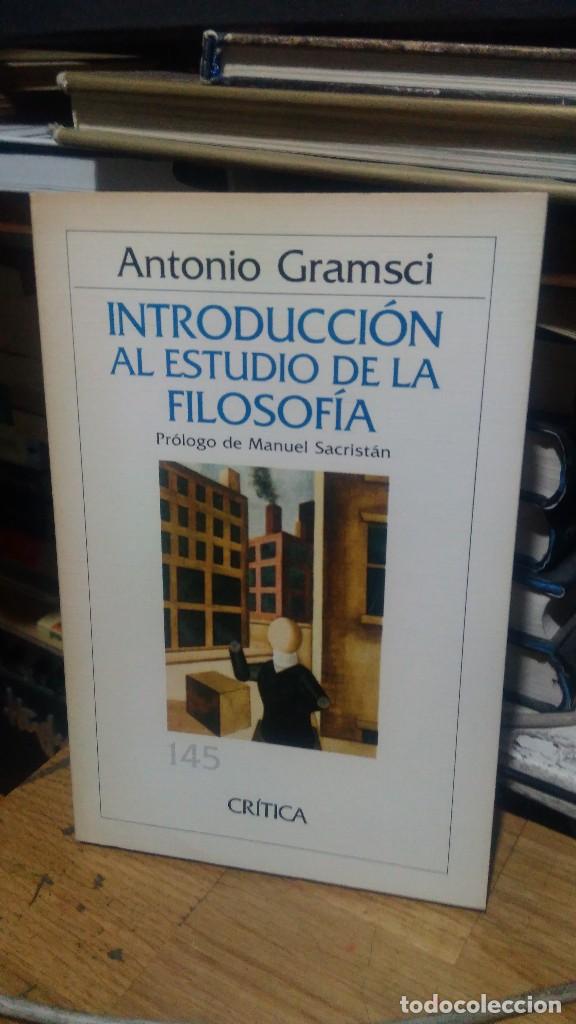 Libros de segunda mano: INTRODUCCI&Oacute;N AL ESTUDIO DE LA FILOSOF&Iacute;A, ANTONIO GRAMSCI, CRITICA - Foto 1